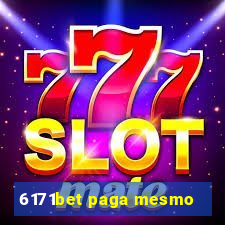 6171bet paga mesmo